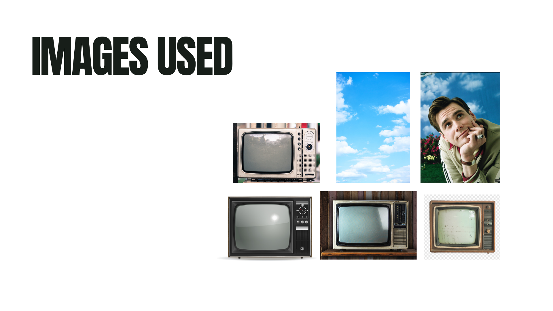Images used - vintage TV sets and Jim Carrey reference