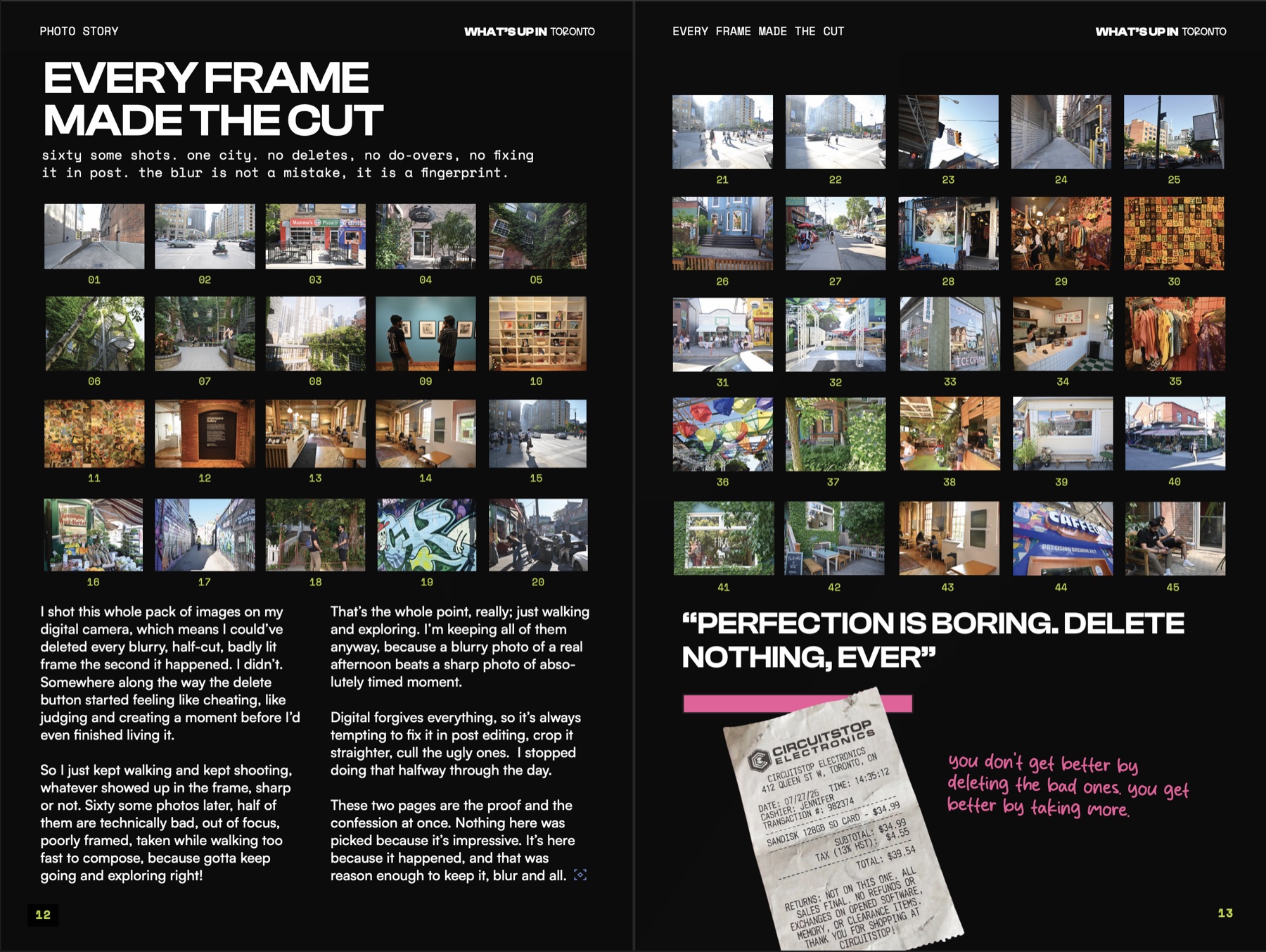 Every Frame Made The Cut photo essay spread - a 45-shot contact sheet from a single walk around Toronto, no deletes, with a receipt pull-quote reading 'Perfection is boring. Delete nothing, ever.'